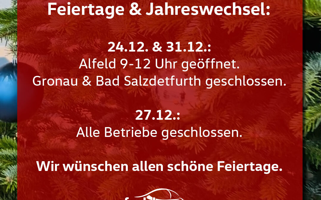 Öffnungszeiten zu den Feiertagen